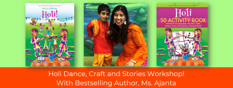 Join us for a fun session of Dance, Craft & Stories with Ms. Ajanta, the award-winning co-author of Maya/Neel books and co-founder of Bollywood Groove.